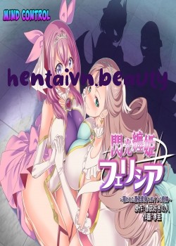 Senkou Tenki Felicia ~Nerawareta Hyoui Henshin Heroine No Nikutai~